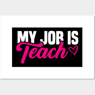 My Job Is Teach Cute Back to school outfit teacher must have Posters and Art